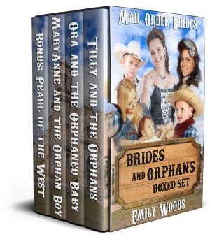 [Mail Order Brides 01] • Mail Order Bride · Brides and Orphans Boxed Set